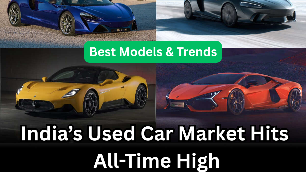 India’s Used Car Market Hits All-Time High in 2025: Best Models & Trends