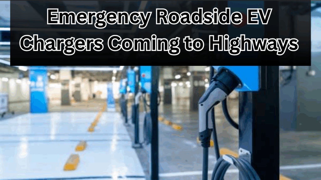 Emergency Roadside EV Chargers Coming to Indian Highways by 2026