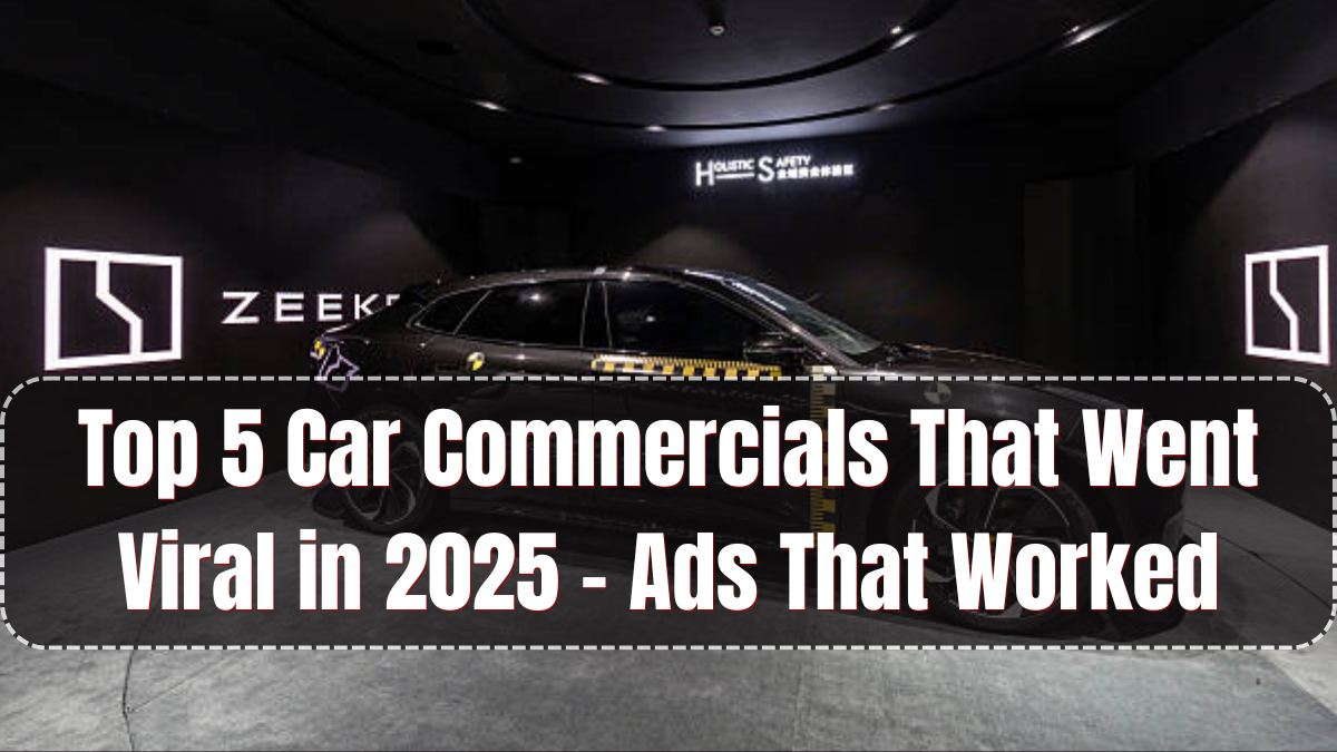 Top 5 Car Commercials That Went Viral in 2025 – Ads That Worked