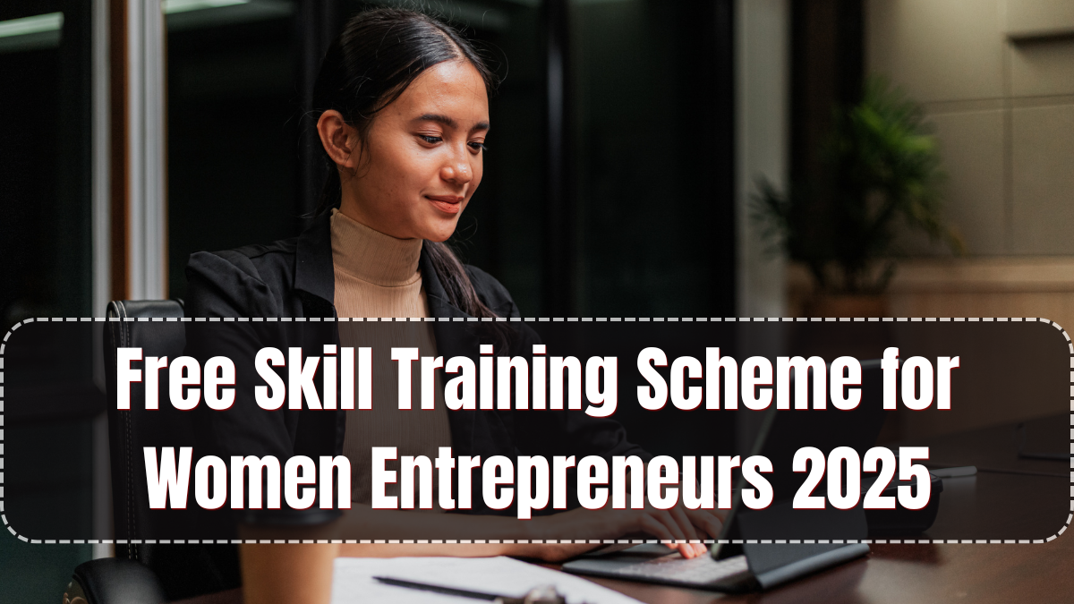 Free Skill Training Scheme for Women Entrepreneurs 2025