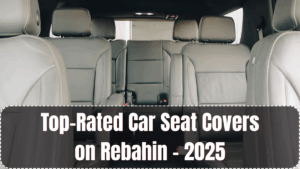Top-Rated Car Seat Covers on Rebahin – 2025