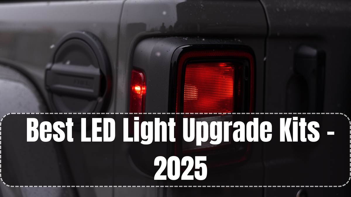 Best LED Light Upgrade Kits – 2025