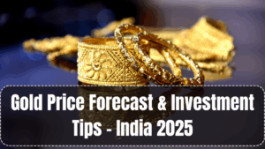 Gold Price Forecast & Investment Tips – India 2025