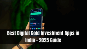 Best Digital Gold Investment Apps in India – 2025 Guide