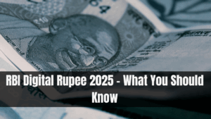 RBI Digital Rupee 2025 – What You Should Know