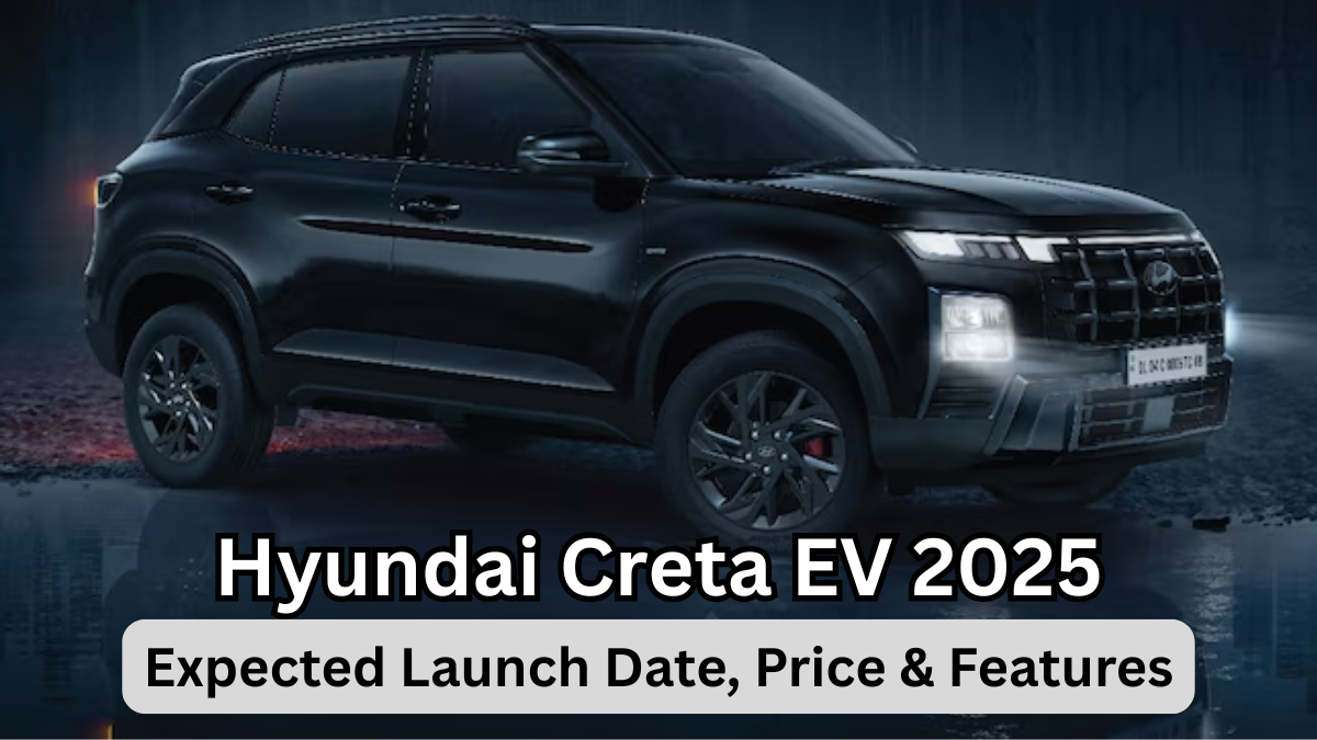 Hyundai Creta EV 2025 – Expected Launch Date, Price & Features