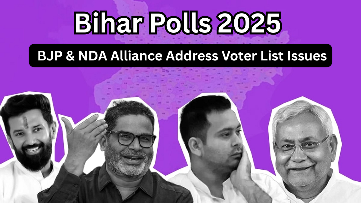Bihar Polls 2025 – BJP & NDA Alliance Address Voter List Issues