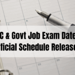 SSC, UPSC & Govt Job Exam Dates 2025 – Official Schedule Released