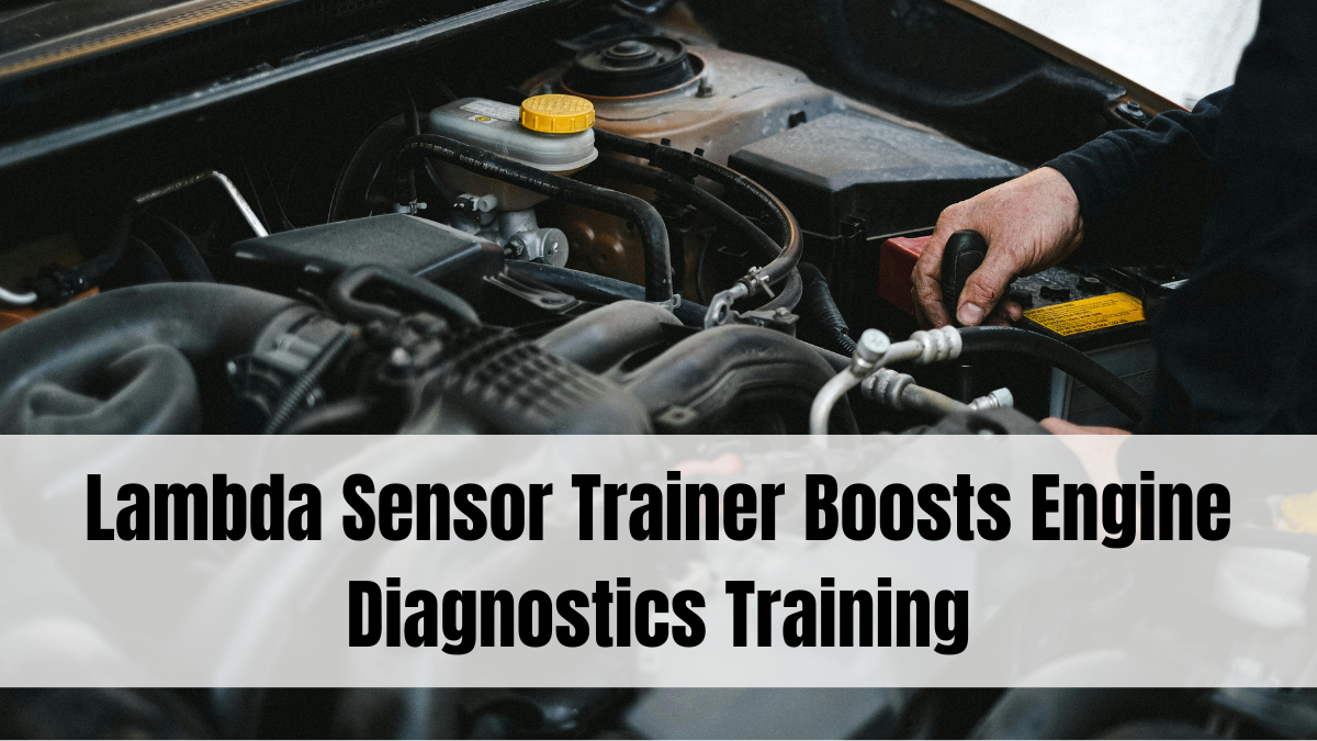 Lambda Sensor Trainer Boosts Engine Diagnostics Training