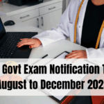 Monthly Govt Exam Notification Tracker – August to December 2025