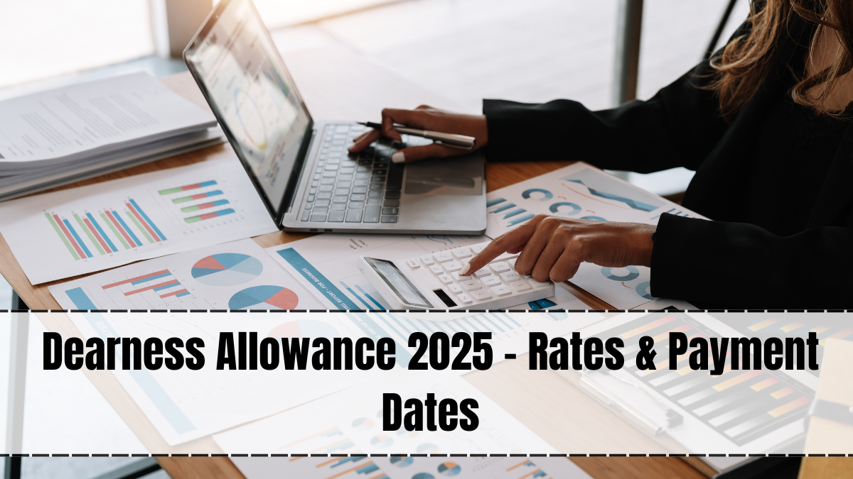 Dearness Allowance 2025 – Rates & Payment Dates
