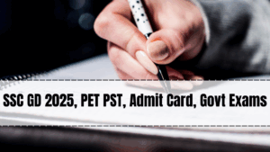 SSC GD 2025, PET PST, Admit Card, Govt Exams