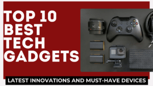 Top 10 Best Tech Gadgets of September 2025 – Latest Innovations and Must-Have Devices