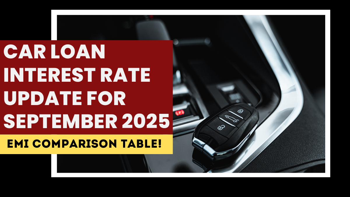 Car Loan Interest Rate Update for September 2025 – EMI Comparison Table