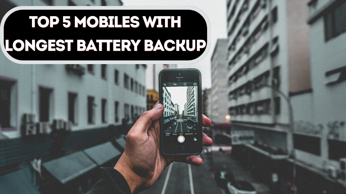 Top 5 Long Battery Life Smartphones in 2025 – Best Picks for Power Users