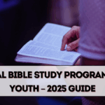 Virtual Bible Study Programs for Youth – 2025 Guide