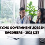 Highest Paying Government Jobs in India for Engineers – 2025 List